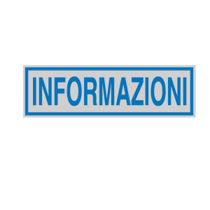 TARGHETTA ADESIVA 165X50MM INFORMAZIONI COD. 96663 CONFEZIONE DA 10
