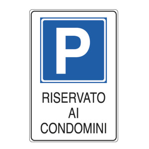 CARTELLO ALLUMINIO 20X30CM 'PARCHEGGIO RISERVATO AI CONDOMINI'' COD. E5621K