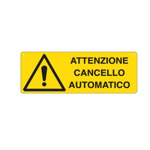 CARTELLO ALLUMINIO 35X12,5CM 'ATTENZIONE CANCELLO AUTOMATICO' COD. E1708K