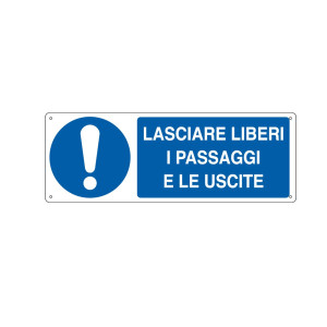 CARTELLO ALLUMINIO 35X12,5CM 'LASCIARE LIBERI I PASSAGGI E LE USCITE' COD. E1927K