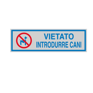 TARGHETTA ADESIVA 165X50MM VIETATO INTRODURRE CANI COD. 96670 CONFEZIONE DA 10